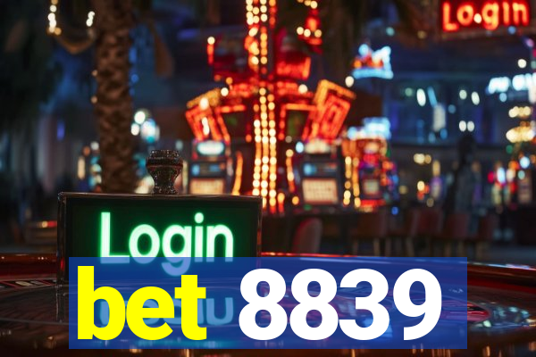 bet 8839